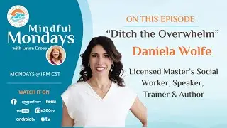 Ditch the Overwhelm - S8E2 #overwhelm #lifebalance #lessstress #harmony
