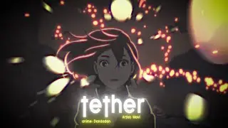 tether | dandadan
