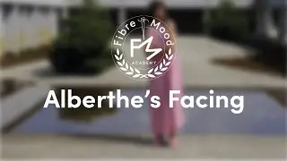 Learn to sew Alberthe's facing