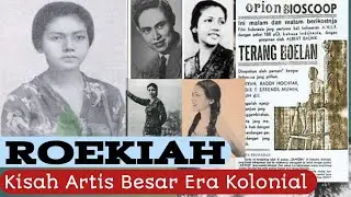 ROEKIAH Artis Besar Era Kolonial Yg Meninggal  Akibat K€kejaman Penjajahan Jepang