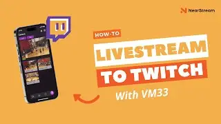 How to live stream to Twitch with VM33