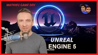UNREAL ENGINE V avec Mathieu