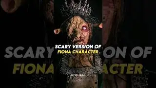 Scary Version Of Fiona's Character