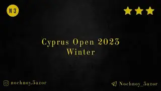 Cyprus Open 2023 Winter - Highlights