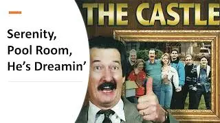 Movie Memories - The Castle (1997) - Serenity, Pool Room, He’s Dreamin’