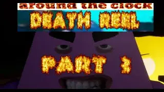 AROUND THE CLOCK AT BIKINI BOTTOM 100% DEATHREEL PART 3