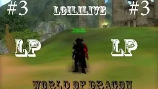 #3 LoiliLive в World of Dragon(Духи)