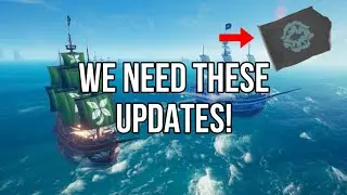 Sea of Thieves NEEDS these Updates in 2023!