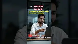 Python Basics built-in collections List, Tuple, Set and Dictionary
