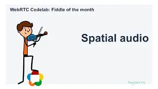 Adding Spatial Audio to WebRTC with the WebAudio API 🎧