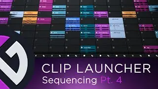 Waveform 13 | Clip Launcher Pt. 4 - Sequencing