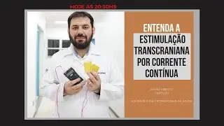Entenda a Estimulação Transcraniana por Corrente Contínua