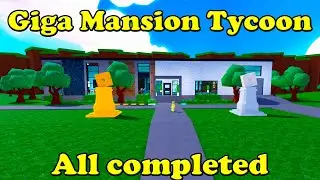 Roblox Giga Mansion Tycoon All completed