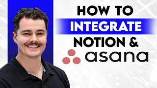How To Integrate Asana And Notion [2026 Guide]