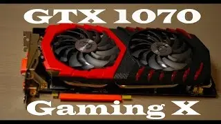 MSI GTX 1070 Gaming X 8G Unboxing 4k video