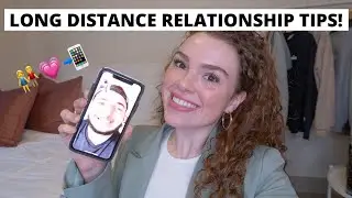 Tips for Maintaining Long Distance Relationships | Amanda Asad