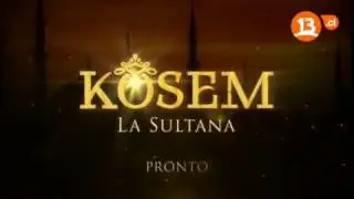 Kösem La Sultana - Canal 13