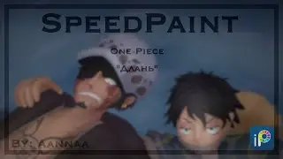 🌊SpeedPaint🌊 | One Piece — Trafalgar Law and Monkey D. Luffy | перерисовка в своём стиле