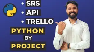 SRS and Trello for SDLC | What is an API | Python By Project (Part-1)