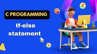 If-else In C programming | syntax, examples, full concept