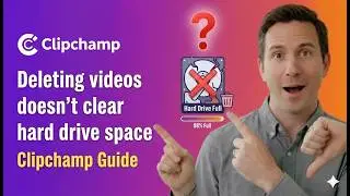 Deleting Videos Doesn't Clear Hard Drive Space | Clipchamp Guide