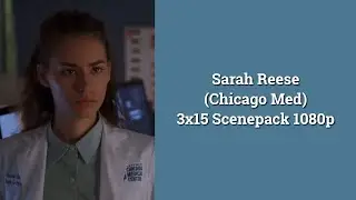 Sarah Reese Scenepack // 3x15