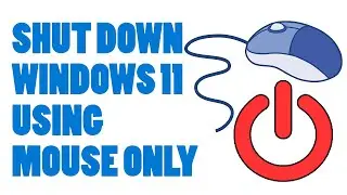 How To Shut Down Windows 11 Using Mouse Only | Works On Windows 10 #shutdownwindows #windowshelp