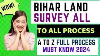 Computer Technic | Bihar Land Survey All In One Process A To Z Full Process Must Know Details 2024