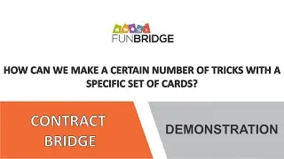 Demonstration: How can we make 12 tricks (Contract bridge) by certain set of cards