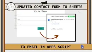 Updated Contact Form to Sheets to Email in Apps Script