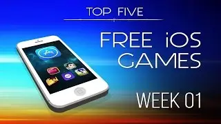 Top 5 Free iOS Games - Week 01