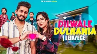 Dilwale Dulhania Le Jaenge || JATIN SHARMA