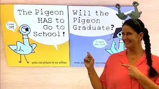 The Pigeon (school) Books by Mo Willems: The Pigeon HAS to Go to School! Will the Pigeon Graduate?