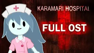 Spooky's Jump Scare Mansion: Karamari Hospital FULL OST