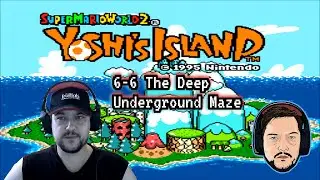 Super Mario World 2 Yoshi's Island 6-6 The Deep Underground Maze
