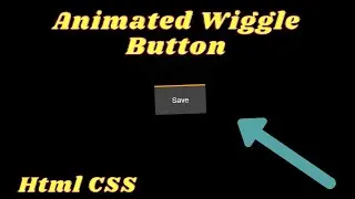 Wiggle Button Animation With Html And CSS