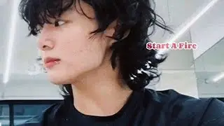 JUNGKOOK FMV -  Start A Fire