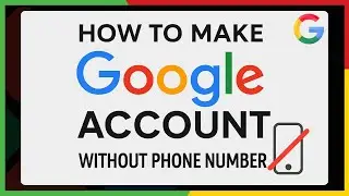How to Create Google Account Without Phone Number | Step-by-Step Guide (2025)