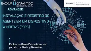 Acronis Agent Installation and Registration on a Windows Device [2026]