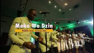 Mobo Wo dzin - Koda ft Uncle Ato
