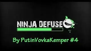 NINJA DEFUSE #4