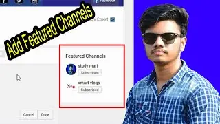 How to add featured channels to your youtube channel | Add featured Channels
