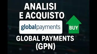 Global Payments + Worldpay = 🔥 | Analisi + Buy!