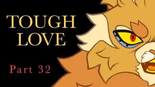 Tough Love part 32