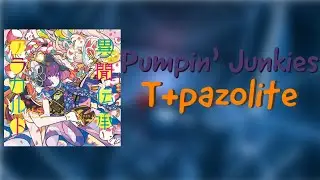 Pumpin' Junkies - t+pazolite (Beat Saber) Happy Halloween!!