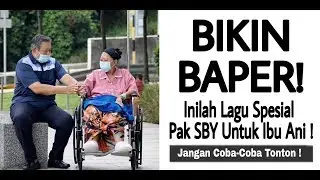 BIKIN BAPER ! Inilah Lagu Spesial Pak SBY untuk Ibu Ani !