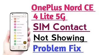 OnePlus Nord CE 4 Lite 5G SIM Contact Number Not Showing Problem Fix | Contact Number Not Showing