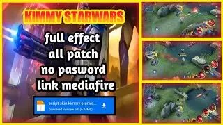 script skin kimmy starwars || no pasword link MediaFire 2022 || mlbb