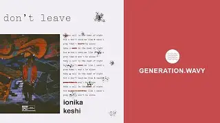 Ionika - don't leave (feat. keshi) [Official Audio]