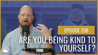 Are You Being Kind To Yourself?